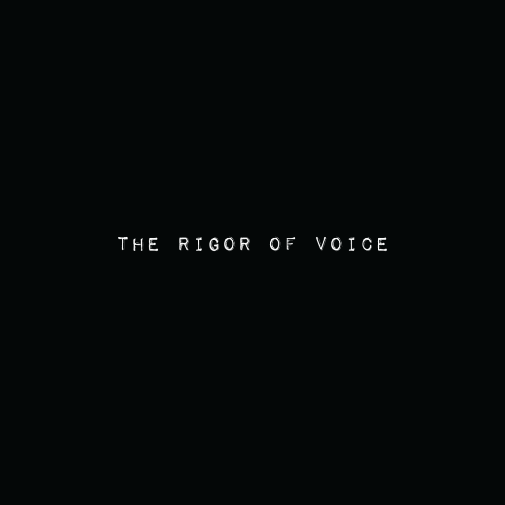 The Rigor of Voice by Renn Vara