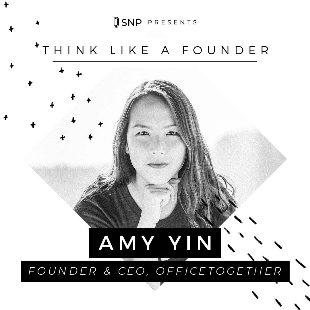 Podcast with Amy Yin, Founder and CEO of OfficeTogether