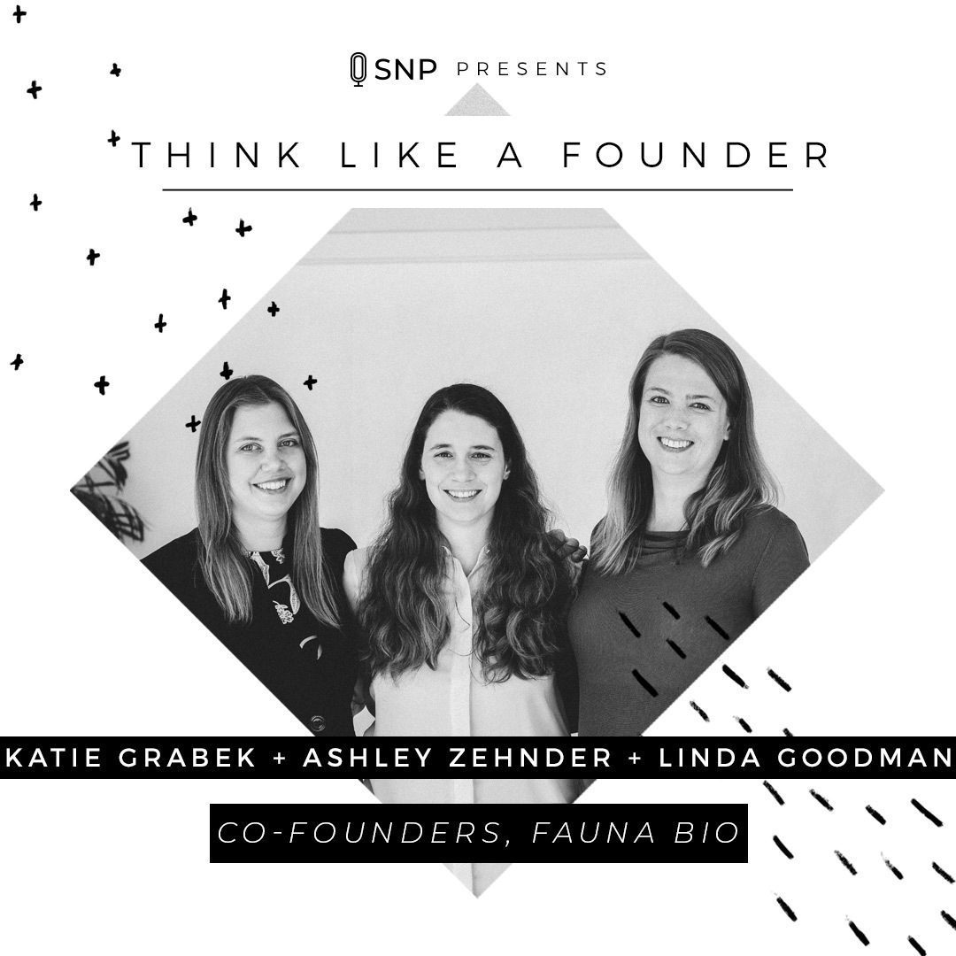 Podcast with Ashley Zehnder, Linda Goodman, and Katie Grabek - Co-Founders of Fauna Bio