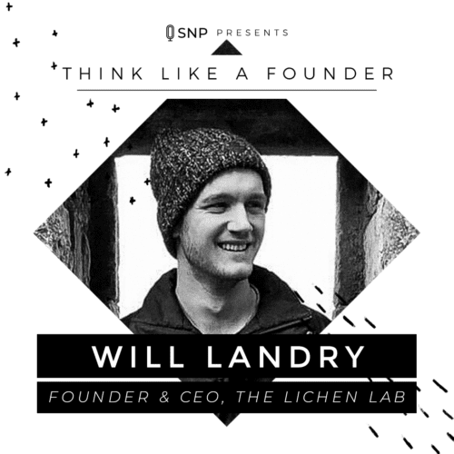 Podcast with Will Landry, Founder of The Lichen Lab