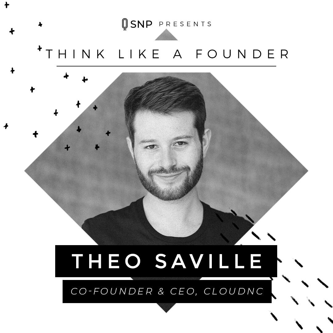 Podcast with Theo Saville, Co-Founder and CEO CloudNC