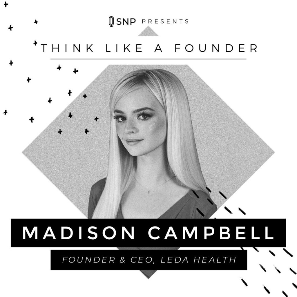 Podcast with Madison Campbell, Co-Founder and CEO of Leda Health