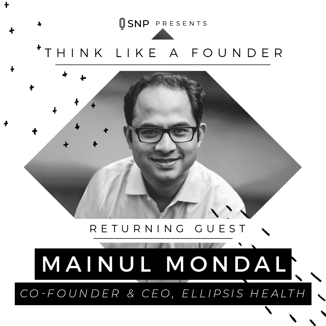 Podcast with Mainul Mondal - Founder and CEO of Ellipsis Health